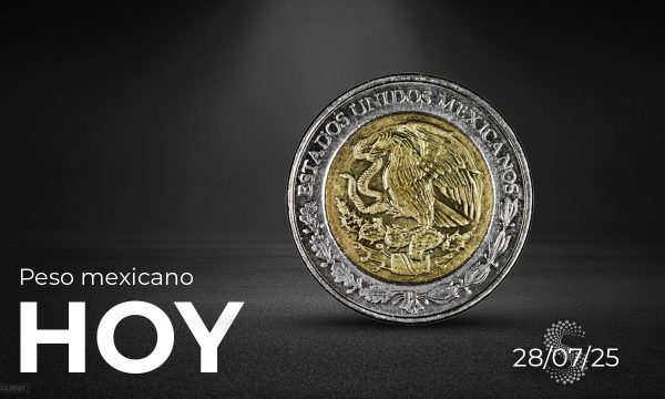 Peso mexicano hoy 28 de julio